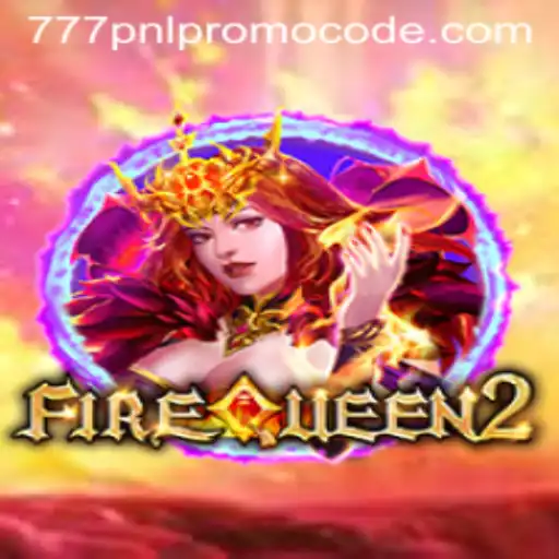 Unveiling FireQueen2: The Thrilling New Game with Exclusive 777PNL Promo Code