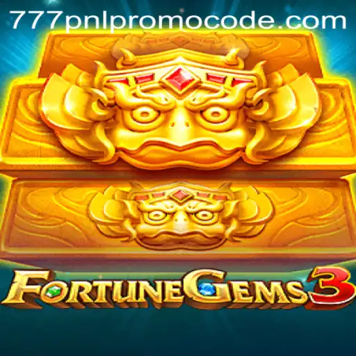 Exploring FortuneGems3 with Exclusive 777pnl Promo Code