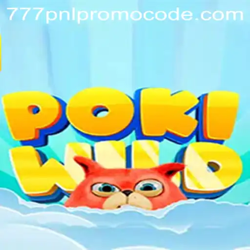 PokiWild: A Thrilling Adventure Awaits with the 777pnl Promo Code