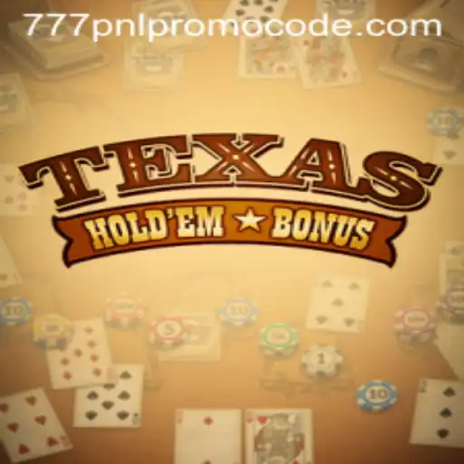 Exploring the Excitement of Texas Hold'em Bonus with the 777PNL Promo Code